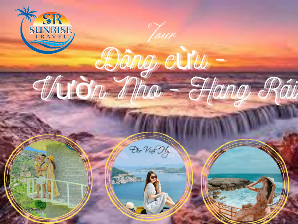 Tour Đồng Cừu – Vĩnh Hy – Vườn Nho – Hang Rái