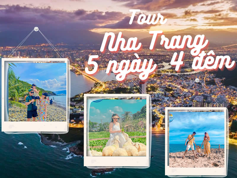 Tour Du Lịch Nha Trang 5 Ngày 4 Đêm Trọn Gói